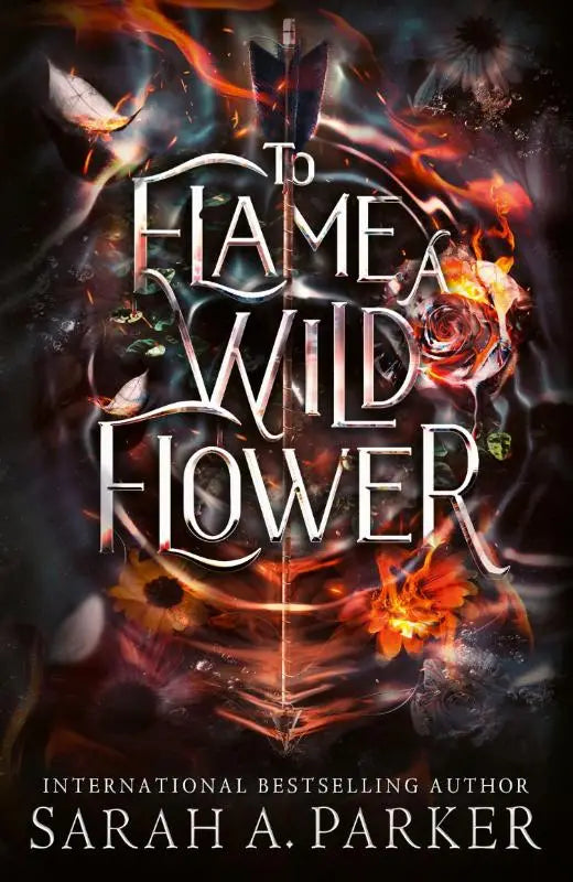 De boekomslag van to flame a wild flower door sarah a met een bloemmotief en warme tinten