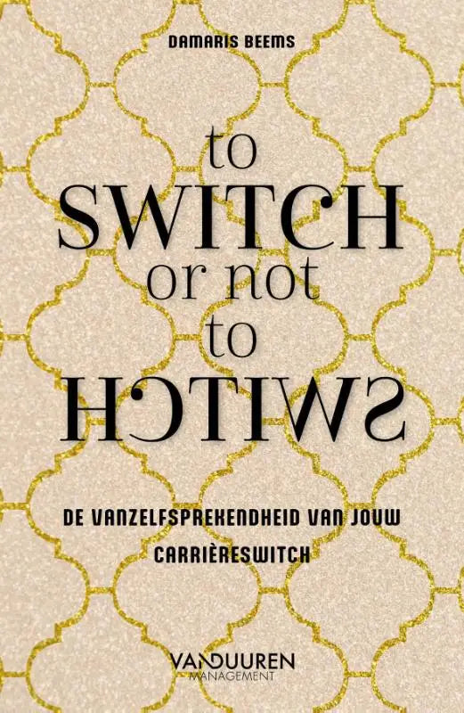 Boekcover met beige textuur en gouden geometrische patronen voor to switch or not to honiws van damaris beems