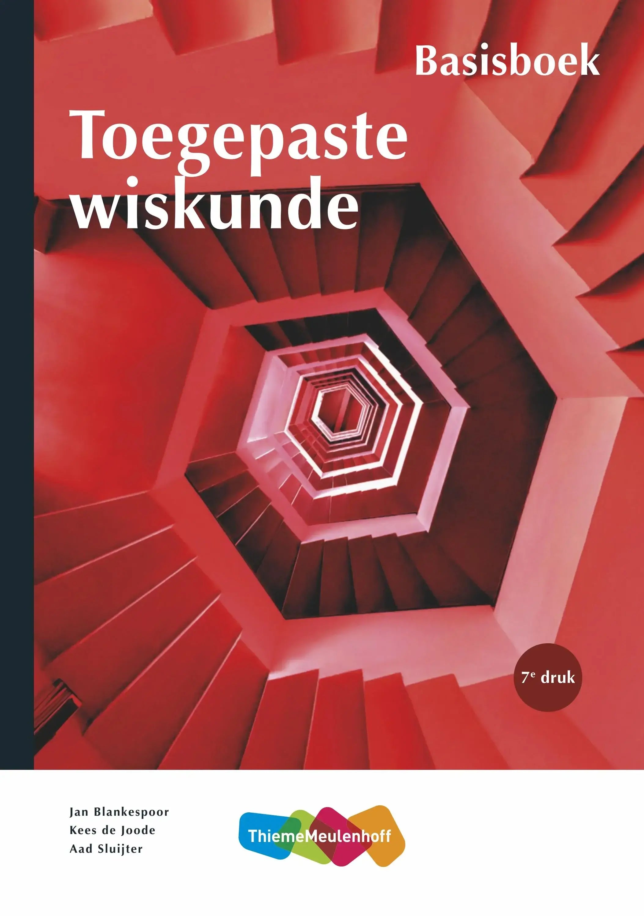 Rood hardcover basisboek 7e editie toegepaste wiskunde voor hoger onderwijs door jan blankspoor kees de joode en aad sluijter