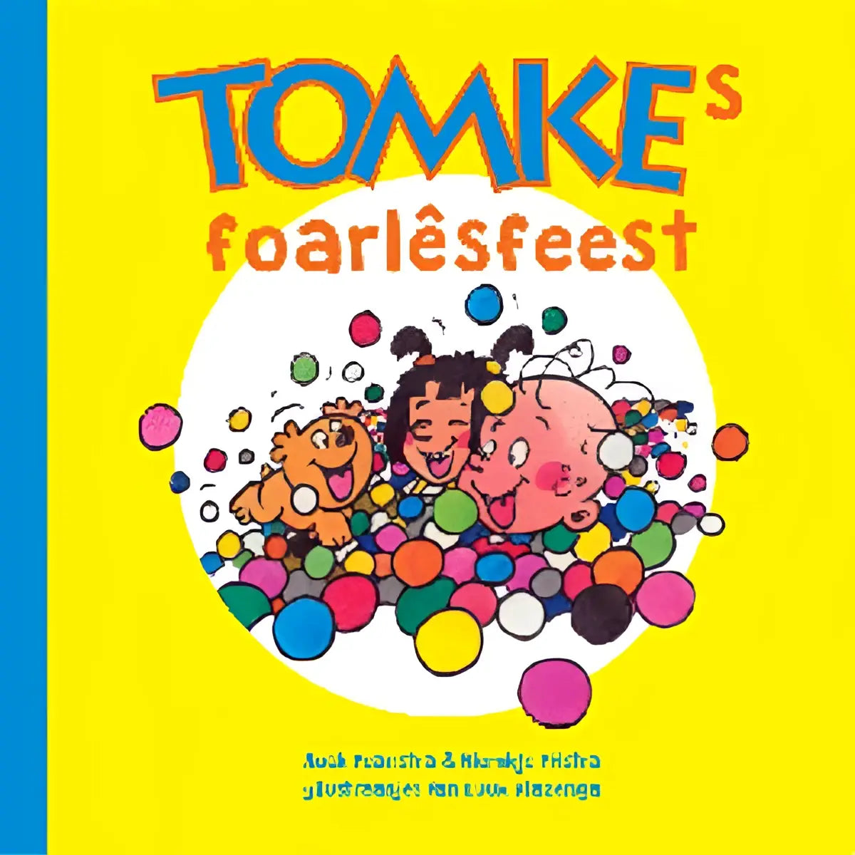 Bright yellow childrens book cover tomkes foarlêsfeest with bold blue and orange title and colorful balloons illustration