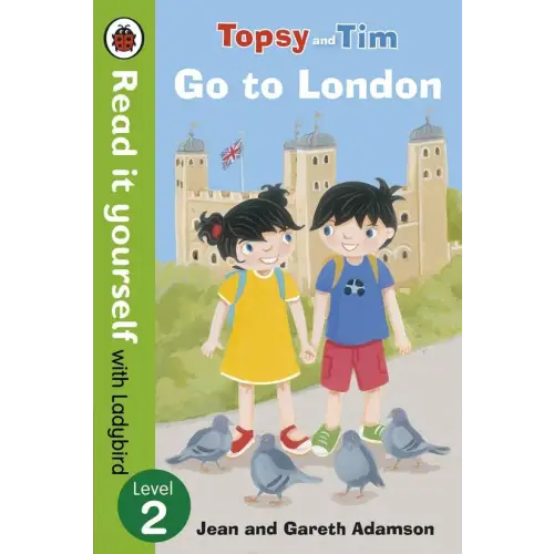 Topsy and tim: go to london - read it yourself with ladybird: level 2 - topsy and tim: go to london - read it yourself