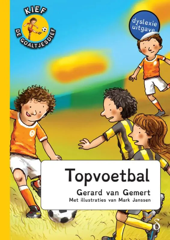 De cover van het kinderboek topvoetbal deel 2 met cartoonkinderen in oranje en gele tenues spelend goaltjesdief deel