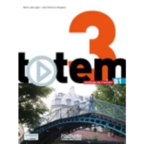 Totem 3 livre l’élève + dvd-rom + manuel numérique - totem 3 livre l’élève + dvd-rom + manuel numérique - boek
