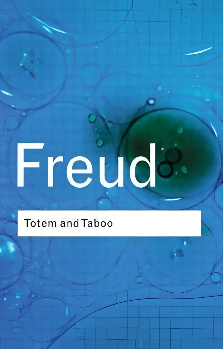 De boekcover van totem and taboo toont de titel freud in witte letters op een blauw abstracte achtergrond met cirkels