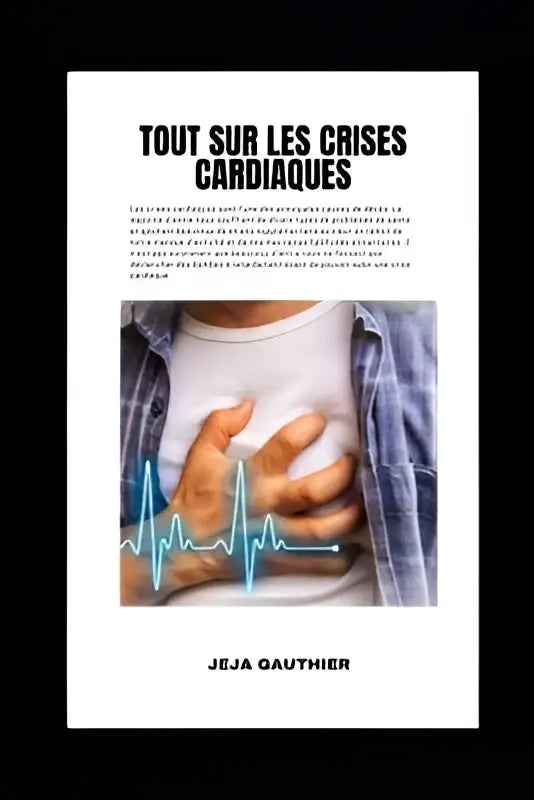 The book cover tout sur les crises cardiaques shows hands over chest with ecg line symbolizing les crises cardiaques awareness