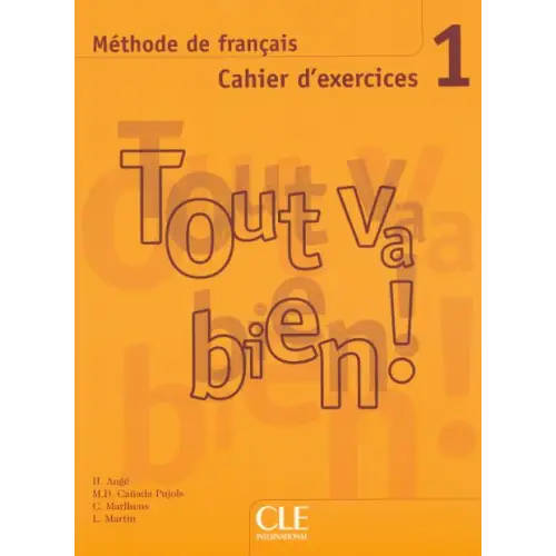 Tout va bien! 1 cahier d’exercices + cd - tout va bien! 1 cahier d’exercices + cd - boek