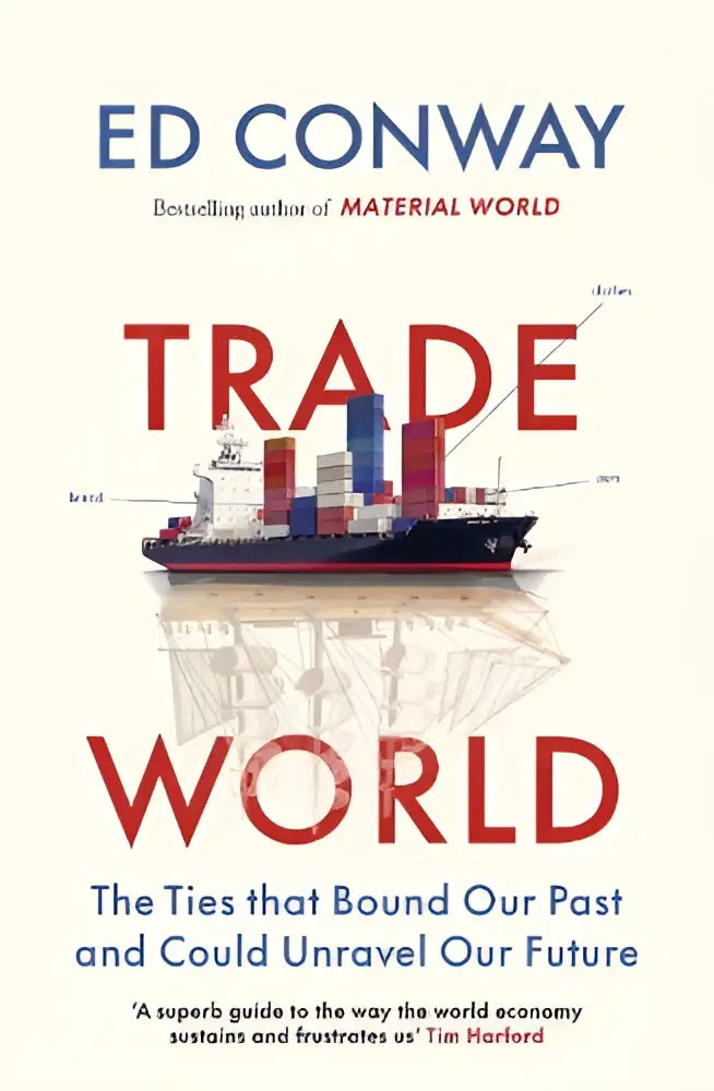 Trade world boekcover met zwart vrachtschip en kleurrijke containers over internationale handel en historische non-fictie