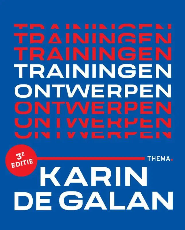 Blauwe boekcover met opvallende rode en witte tekst trainingen ontwerpen universe door karin de galan 3e editie uitgeverij thema binnen leidinggeven