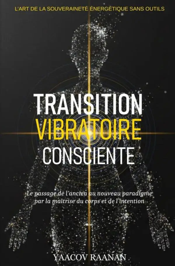 Transition Vibratoire Consciente