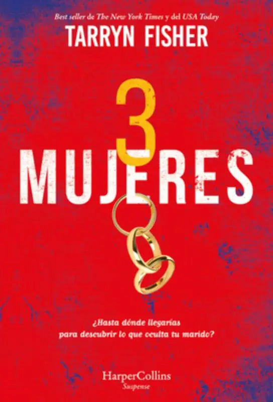 Tres Mujeres (the Wives)
