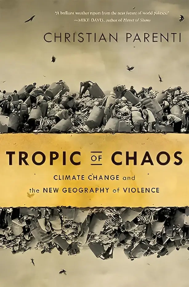 Boekcover van tropics of chaos met gele banner en titel over klimaatverandering en geweld