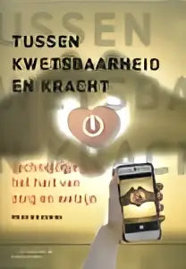 Boekcover Tussen kwetsbaarheid en kracht met gloeiend hart en krachtsymbool