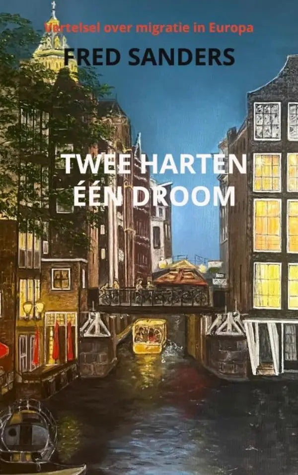 De boekcover van twee harten, één droom toont een schilderachtige amsterdamse grachtenavond met verlichte gebouwen en een gele boot