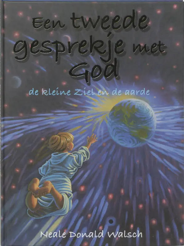 Een tweede gesprekje met God - de kleine ziel en de aarde