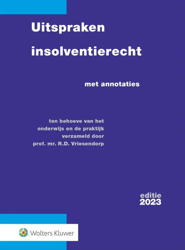 Deep blue book cover of uitspraken insolventierecht by wolters kluwer nederland with white text and light blue stripes