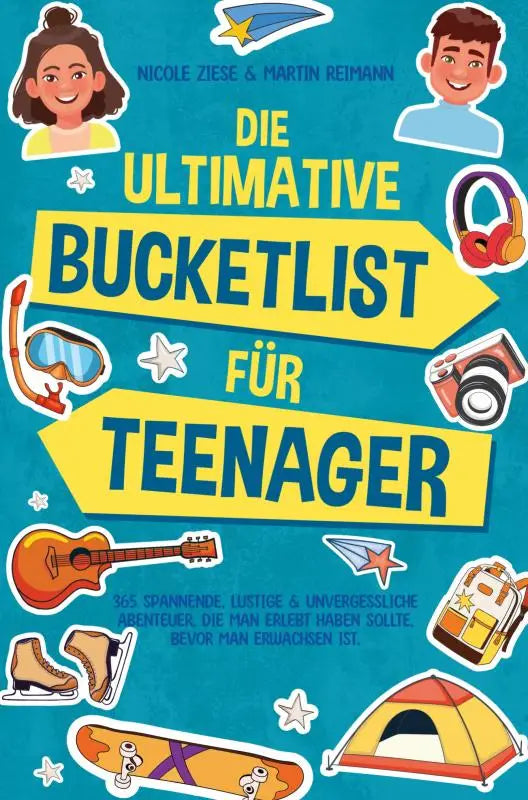 Cover van het boek die ultimative bucketlist für teenager met blauwe achtergrond en avontuurlijke illustraties die je beleefd hebben voordat je volwassen bent