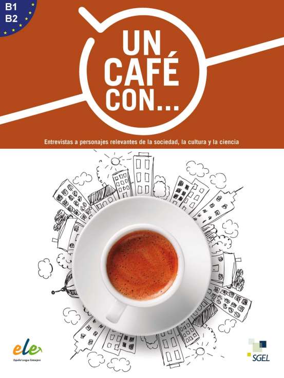 Un cafe con. Un cafe con... - spaanstalig leermiddel