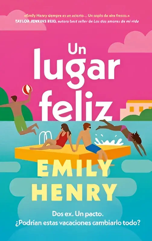 De levendige roze en turquoise omslag van het boek un lugar feliz -v2* toont emily henry en mensen bij een zwembad