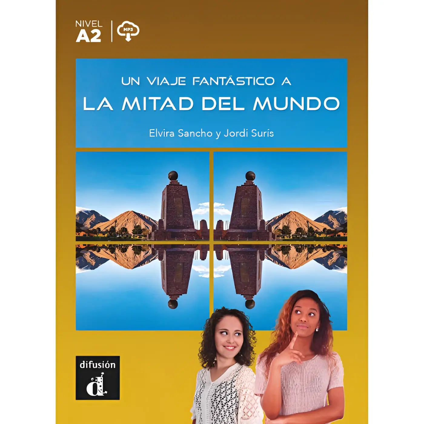 De kaft van a2-niveau spaanse lesboek un viaje fantástico a la mitad del mundo door elvira sancho en jordi suris van difusión