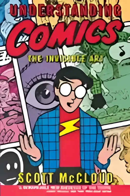 De stripboekcover toont een kleurrijke cartoonillustratie van scott mccloud met een blauw geruit shirt en bril, understanding comics