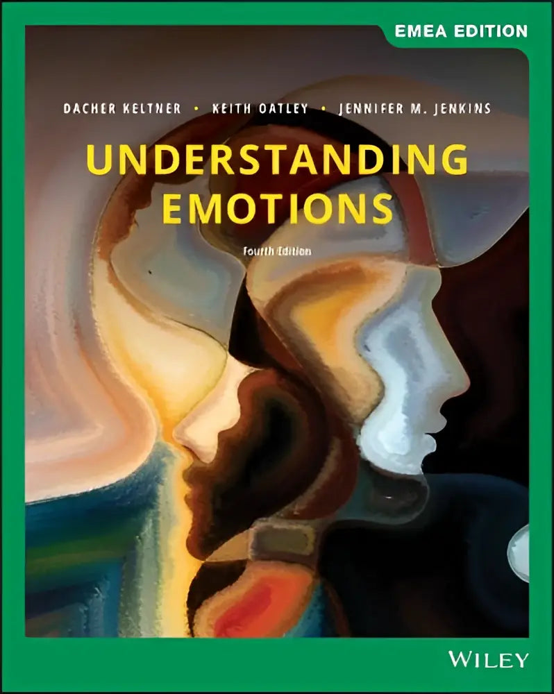 The cover of the understanding emotions textbook fourth edition by dacher keltner keith oatley and jennifer m in the emea edition