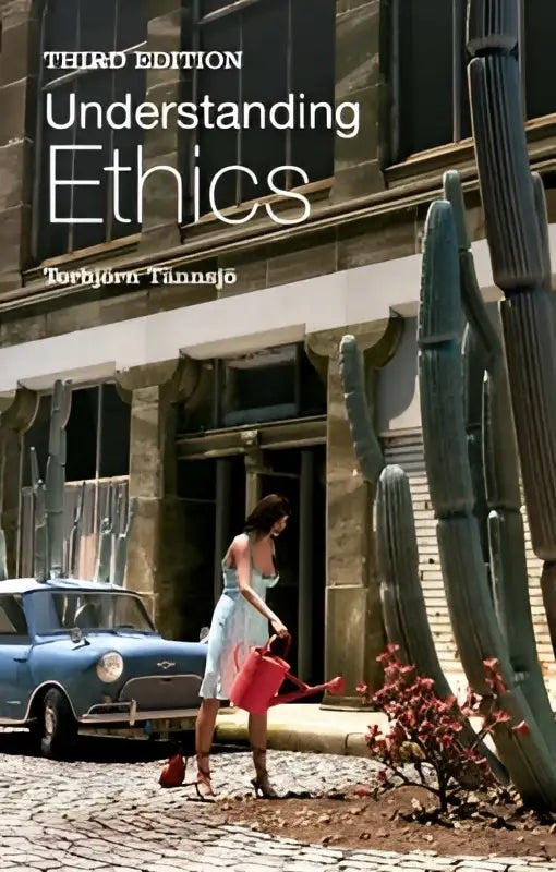 Third edition understanding ethics textbook by torbjorn tannsjo showing a woman in blue dress by cacti and vintage blue car