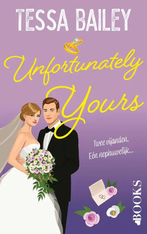 De omslag van unfortunately yours toont een witte trouwjurk en zwart smoking met gouden ringen boven de titel vine mess