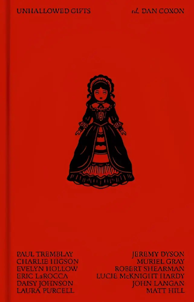 Rode hardcover boek unhallowed gifts met zwarte illustratie van pop in sierlijke jurk dead ink books editie