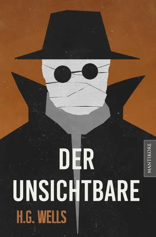 Der Unsichtbare - Ein SciFi Klassiker von H.G. Wells