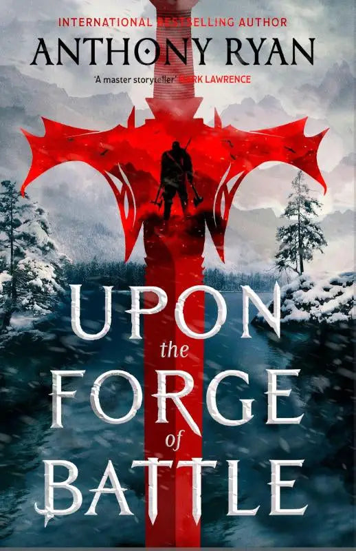 Upon the Forge of Battle - Book Three of the Age of Wrath