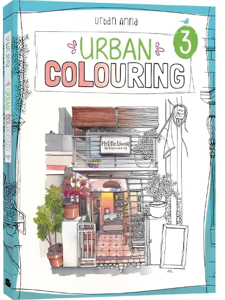 Urban anna urban colouring 3 is a softcover urban colouring book with a light blue border and illustrated shopfront cover