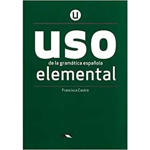 Uso de la gramática espanola elemental - uso de la gramática espanola elemental - boek