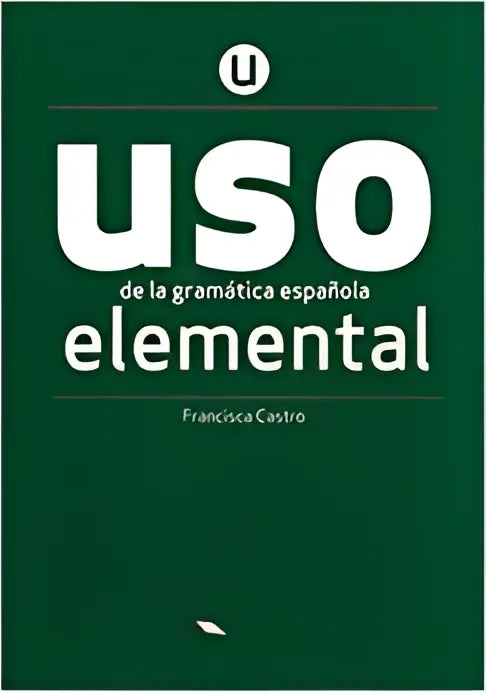 Uso de la gramática espanola elemental - uso de la gramática espanola elemental - boek