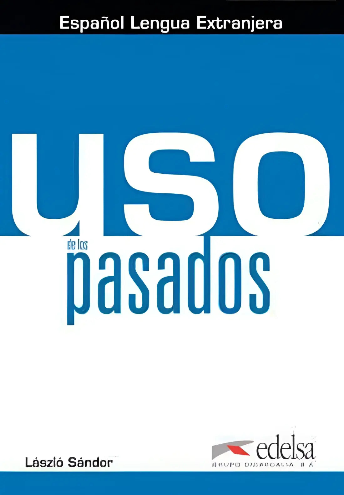 Uso de los pasados – libro vpr - uso de los pasados – libro vpr - boek