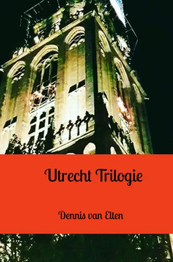 De boekcover van utrecht trilogie door dennis van elten toont een rode banner en een verlichte stenen klokkentoren nachts