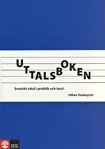 Uttalsboken: svenskt uttal i praktik och teori - uttalsboken: svenskt uttal i praktik och teori - boek