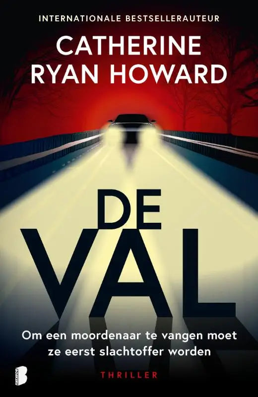 De val - Om een moordenaar te vangen moet ze eerst slachtoffer worden