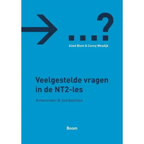 Veelgestelde vragen in de nt2-les: antwoorden & voorbeelden - veelgestelde vragen in de nt2-les: antwoorden &