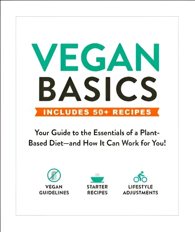 Vegan basics cookbook with green and black text and orange banner highlighting over 50 recipes your guide to the essentials