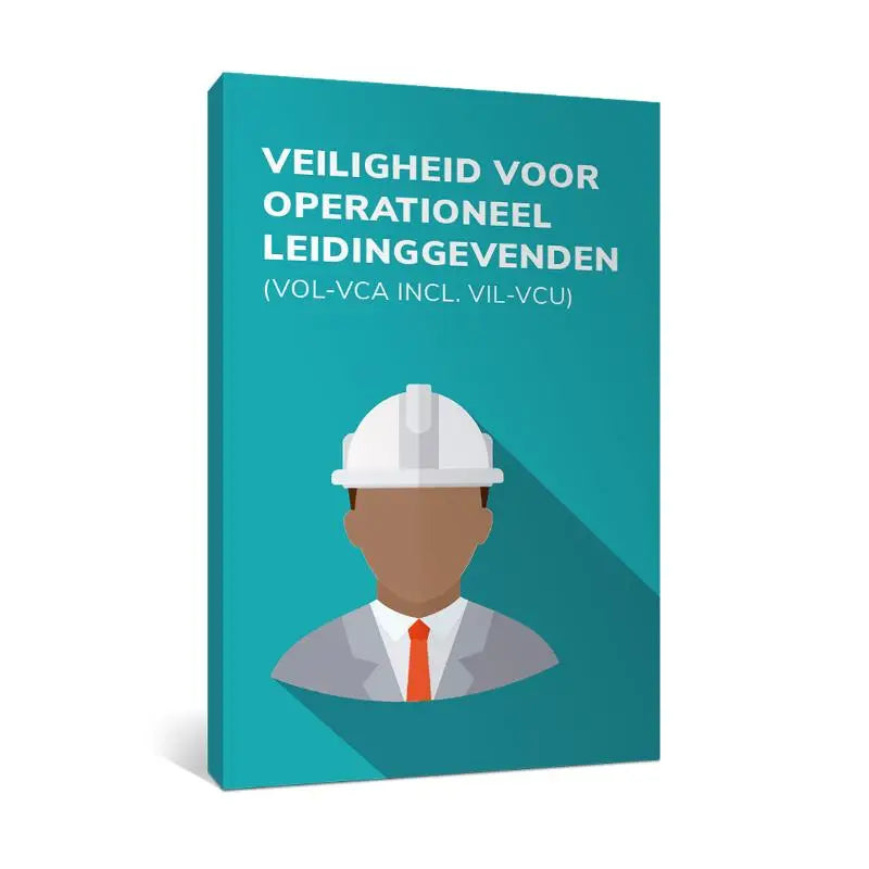 Teal gekleurde boekcover veiligheid voor operationeel leidinggevenden vol-vca incl met illustratie van persoon in helm