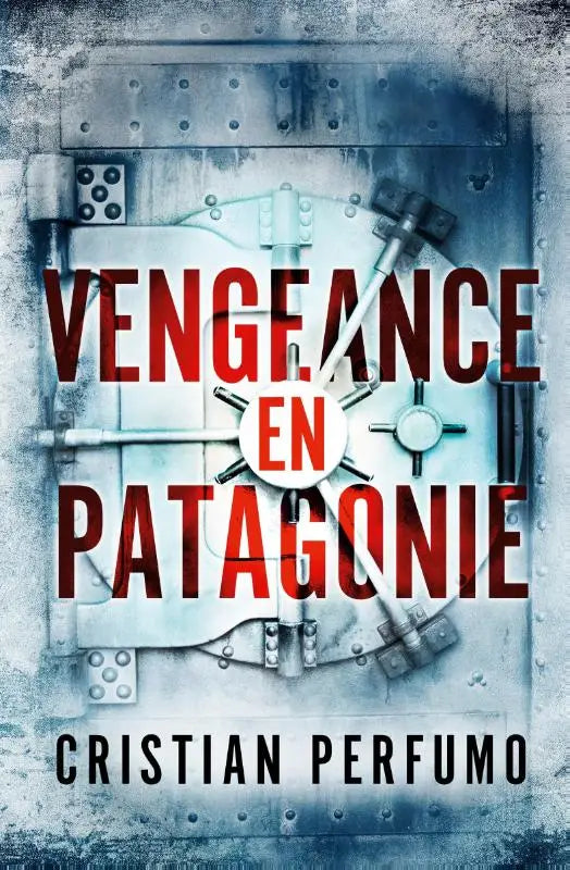 Vengeance en Patagonie
