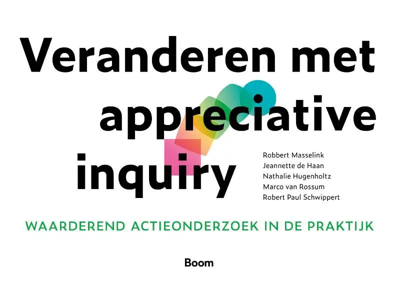 De boekcover van veranderen met appreciative inquiry toont waarderend actieonderzoek met kleurrijke abstracte vormen en zwarte tekst
