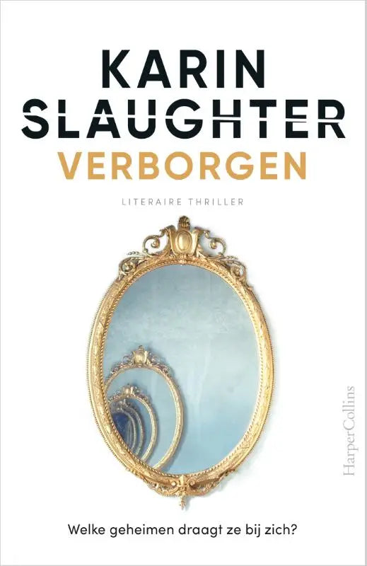 Een ornamentele gouden ovale spiegel met gegraveerd kader en reflectie passend bij karin slaughter nederlandstalige thriller verborgen