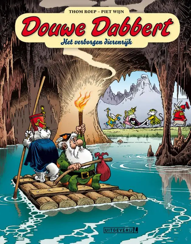 De cover van douwe dabbert het verborgen dierenrijk toont een cartoon met twee karakters op een houten vlot door thom roep