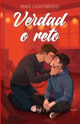 Verdad o reto - Romance LGBT contemporáneo, friends to lovers, amigos de instituto