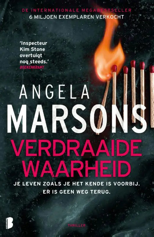 De boekcover van verdraaide waarheid door Angela Marsons toont witte en roze tekst op een donkere achtergrond met brandende lucifers
