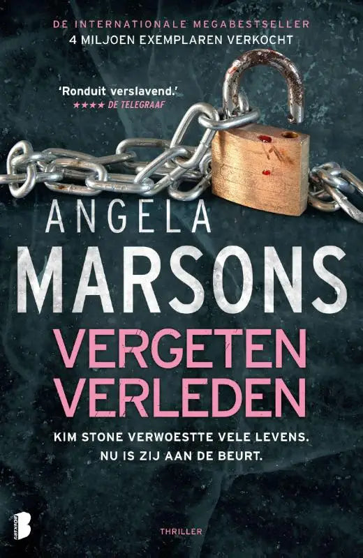 Vergeten verleden - Kim Stone verwoestte vele levens. Nu is zij aan de beurt.