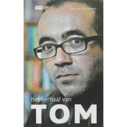 Het verhaal van tom - beeldboek - het verhaal van tom - beeldboek - boek