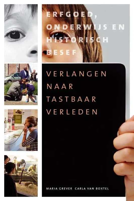 Zwarte hardcover boek met gouden tekst verlangen naar tastbaar verleden door maria grever over culturele geschiedenis