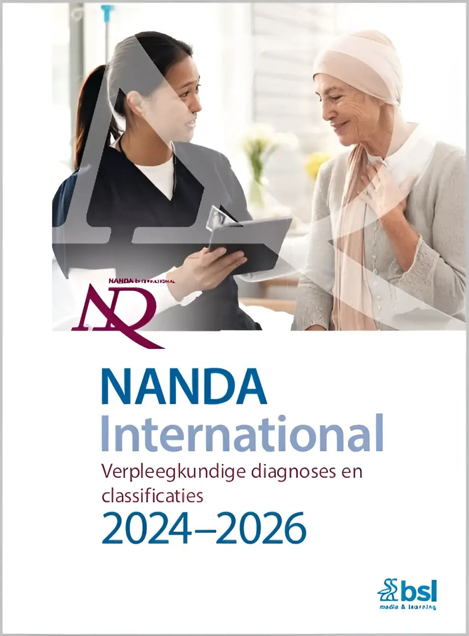 Professionele verpleegkundige gids verpleegkundige diagnoses en classificaties 2024–2026 met gezondheidszorg medewerkers in gesprek